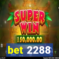 bet 2288